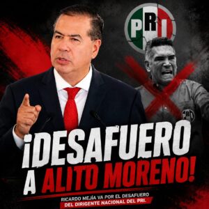 Ricardo Mejía exige avanzar con el desafuero de Alejandro Moreno