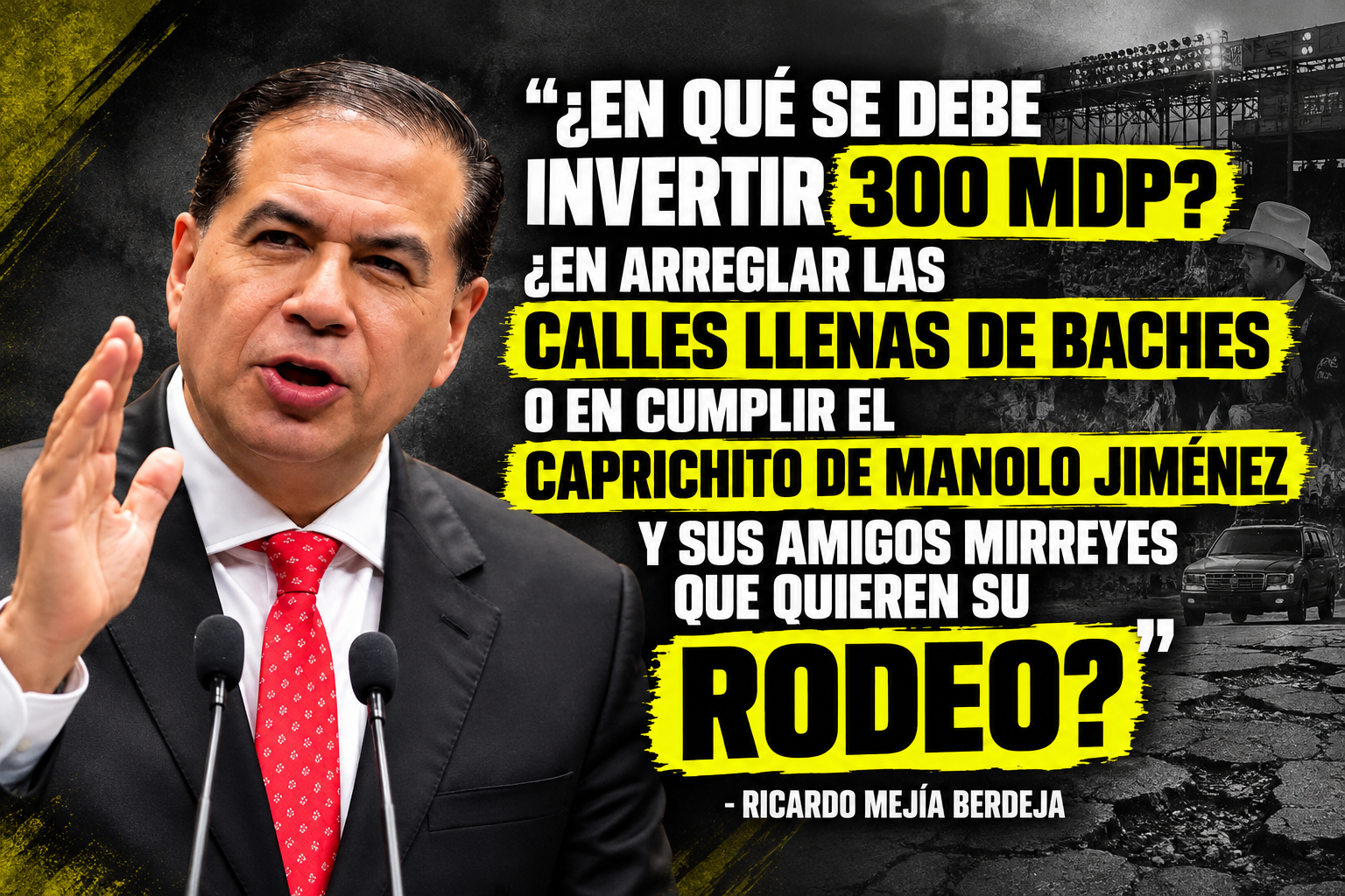 Ricardo Mejía cuestiona las prioridades de inversión pública en Coahuila y contrasta la rehabilitación de calles y baches de Saltillo con los recursos destinados a Expo Coahuila y el Rodeo Saltillo 2026.