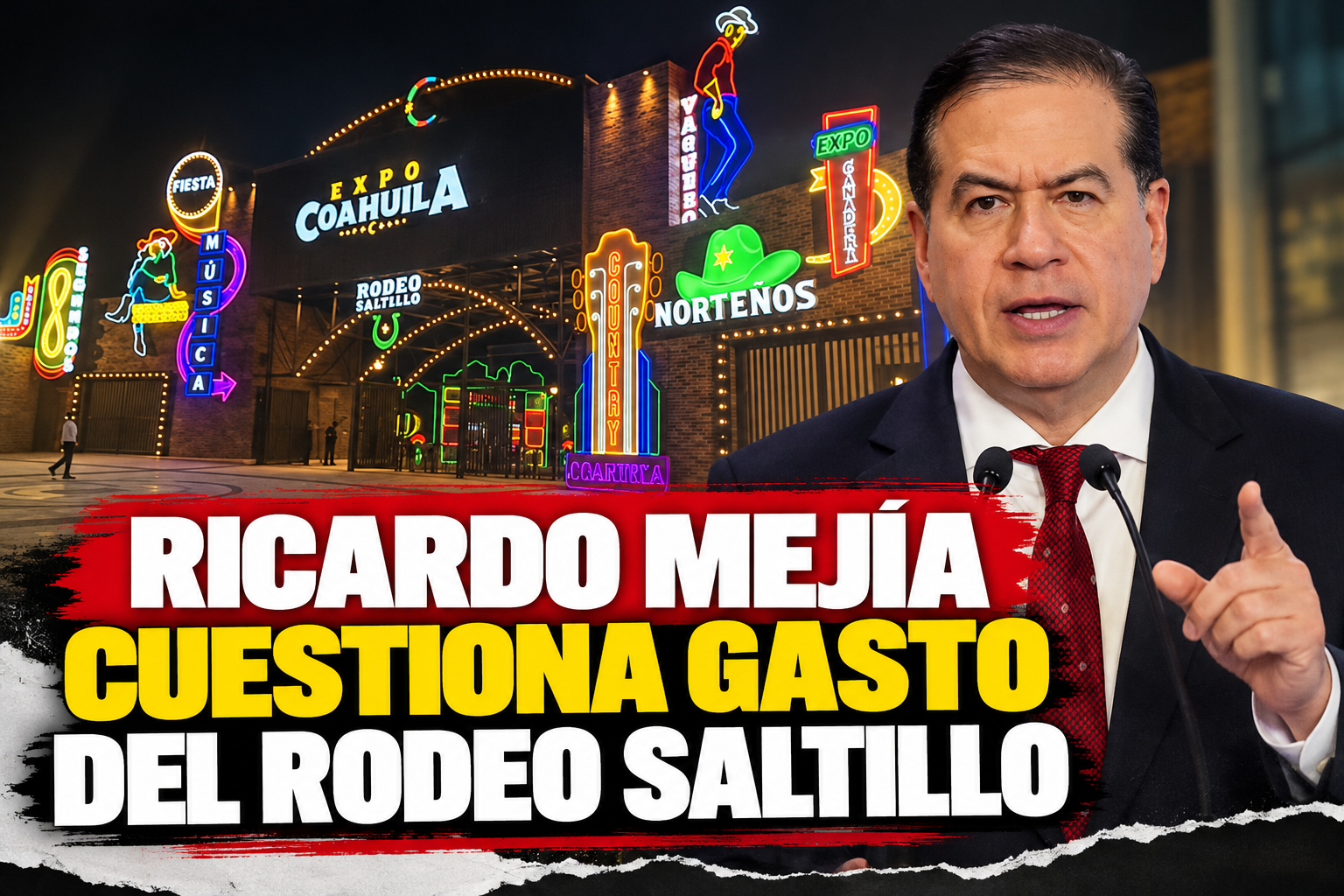 Expo Coahuila y Ricardo Mejía, quien cuestionó el gasto público y el financiamiento relacionado con el Rodeo Saltillo 2026.
